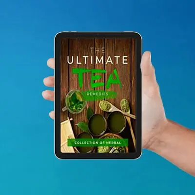 FREE BONUS #3: Ultimate Tea Remedies eBook